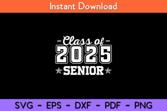 Class of 2025 Senior Graduation Graphics